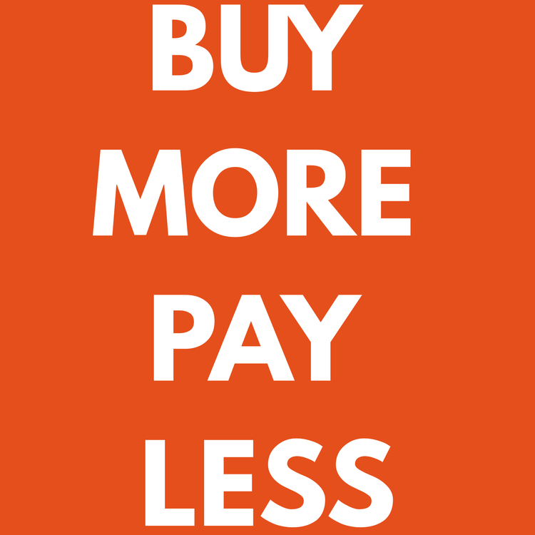 Buy More Pay Less